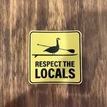 Load image into Gallery viewer, Respect the Locals Paddling Goose Sticker
